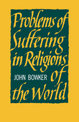 Problems of Suffering in Religions of the World