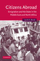 Citizens Abroad: Emigration and the State in the Middle East and North Africa