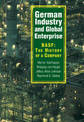 German Industry and Global Enterprise: BASF: The History of a Company