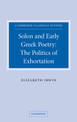 Solon and Early Greek Poetry: The Politics of Exhortation