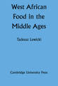 West African Food in the Middle Ages: According to Arabic Sources