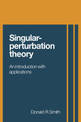 Singular-Perturbation Theory: An Introduction with Applications