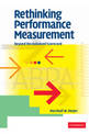 Rethinking Performance Measurement: Beyond the Balanced Scorecard