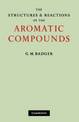 The Structures and Reactions of the Aromatic Compounds