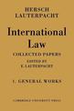 International Law: Volume 1, The General Works: Being the Collected Papers of Hersch Lauterpacht