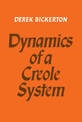 Dynamics of a Creole System