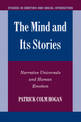 The Mind and its Stories: Narrative Universals and Human Emotion