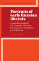 Portraits of Early Russian Liberals: A Study of the Thought of T. N. Granovsky, V. P. Botkin, P. V. Annenkov, A. V. Druzhinin, a