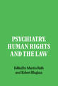 Psychiatry, Human Rights and the Law