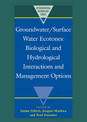 Groundwater/Surface Water Ecotones: Biological and Hydrological Interactions and Management Options