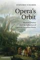 Opera's Orbit: Musical Drama and the Influence of Opera in Arcadian Rome