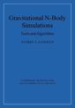 Gravitational N-Body Simulations: Tools and Algorithms