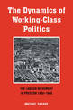 The Dynamics of Working-class Politics: The Labour Movement in Preston, 1880-1940