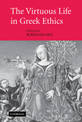 The Virtuous Life in Greek Ethics