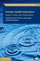 Private Health Insurance: History, Politics and Performance