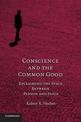 Conscience and the Common Good: Reclaiming the Space Between Person and State