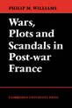 Wars, Plots and Scandals in Post-War France