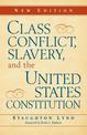 Class Conflict, Slavery, and the United States Constitution