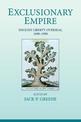 Exclusionary Empire: English Liberty Overseas, 1600-1900