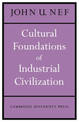 Cultural Foundations of Industrial Civilization