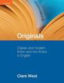 Originals: Classic and Modern Fiction and Non-Fiction in English