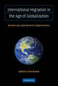 International Migration in the Age of Crisis and Globalization: Historical and Recent Experiences