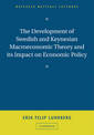 The Development of Swedish and Keynesian Macroeconomic Theory and its Impact on Economic Policy