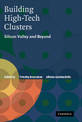 Building High-Tech Clusters: Silicon Valley and Beyond