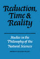 Reduction, Time and Reality: Studies in the Philosophy of the Natural Sciences