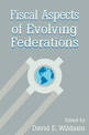 Fiscal Aspects of Evolving Federations