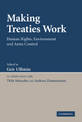 Making Treaties Work: Human Rights, Environment and Arms Control