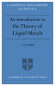 Introduction to the Theory of Liquid Metals