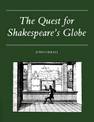 The Quest for Shakespeare's Globe