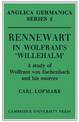 Rennewart in Wolfram's 'Willehalm': A Study of Wolfram von Eschenbach and his Sources