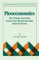 Picoeconomics: The Strategic Interaction of Successive Motivational States within the Person