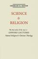 Natural Religion and Christian Theology: Volume 1, Science and Religion: The Gifford Lectures 1951