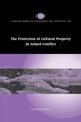 The Protection of Cultural Property in Armed Conflict
