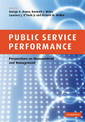 Public Service Performance: Perspectives on Measurement and Management