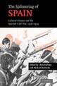 The Splintering of Spain: Cultural History and the Spanish Civil War, 1936-1939