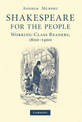 Shakespeare for the People: Working Class Readers, 1800-1900