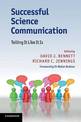 Successful Science Communication: Telling It Like It Is