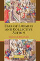 Fear of Enemies and Collective Action