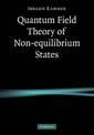 Quantum Field Theory of Non-equilibrium States