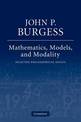 Mathematics, Models, and Modality: Selected Philosophical Essays