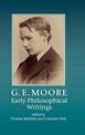 G. E. Moore: Early Philosophical Writings