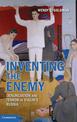 Inventing the Enemy: Denunciation and Terror in Stalin's Russia