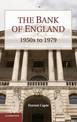 The Bank of England: 1950s to 1979