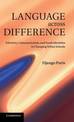 Language across Difference: Ethnicity, Communication, and Youth Identities in Changing Urban Schools