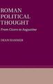 Roman Political Thought: From Cicero to Augustine