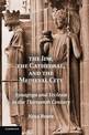 The Jew, the Cathedral and the Medieval City: Synagoga and Ecclesia in the Thirteenth Century